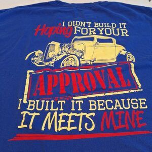 Mens Graphic‎ T-Shirt Size XL I Didn't Build It For You, Hot Rod Car Enthusiast